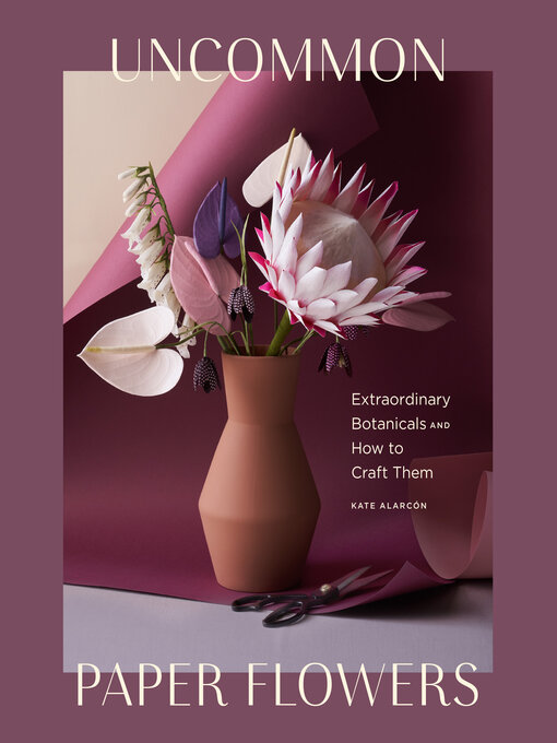 Upplýsingar um Uncommon Paper Flowers eftir Kate Alarcón - Biðlisti